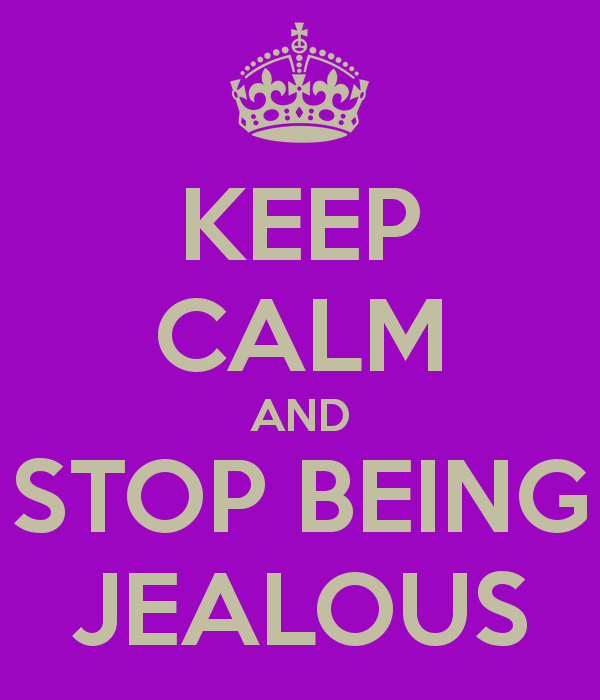 keep-calm-and-stop-being-jealous